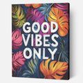 Good Vibes Art